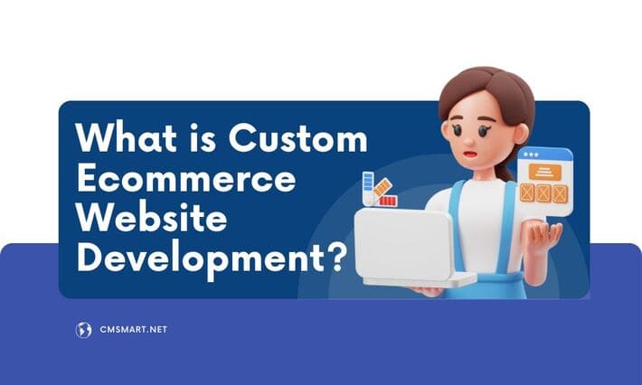 The Ultimate Guide to Custom Ecommerce Website Development 