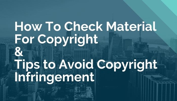 How To Check Material For Copyright