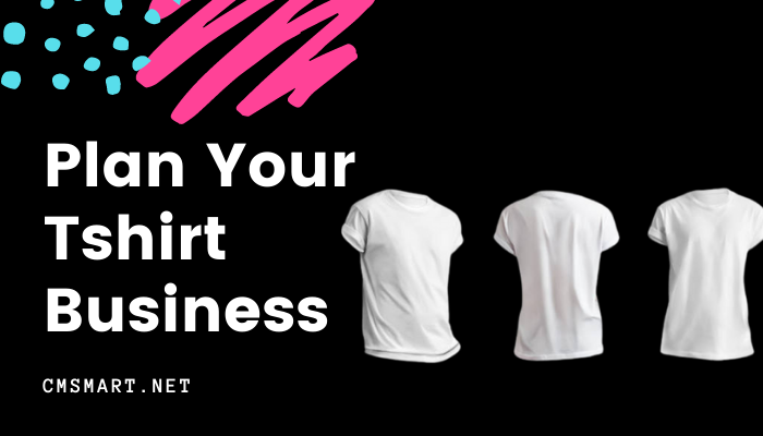 plan your tshirt business
