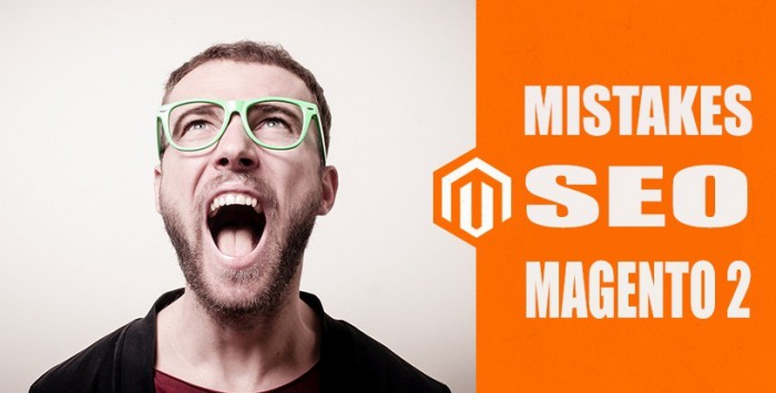 The Common SEO Mistakes of Magento 2