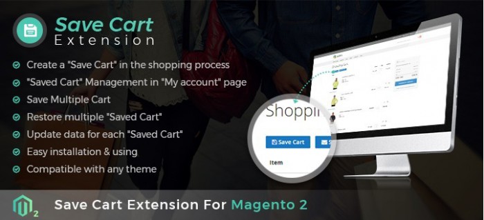 Magento 2 Save cart extension: Optimizing your sale orders