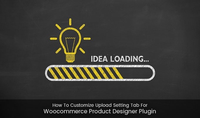 How to customize Upload setting tab for Woocommerce Product designer plugin?