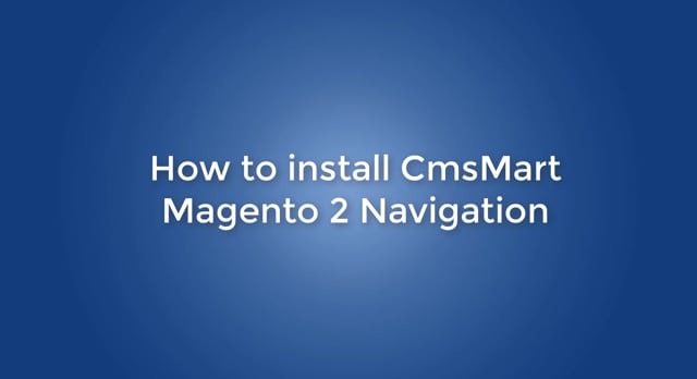 How to install Layered navigation extension for Magento 2 by Cmsmart?