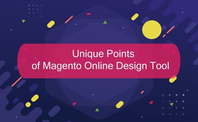 Unique points of Magento Online Design tool