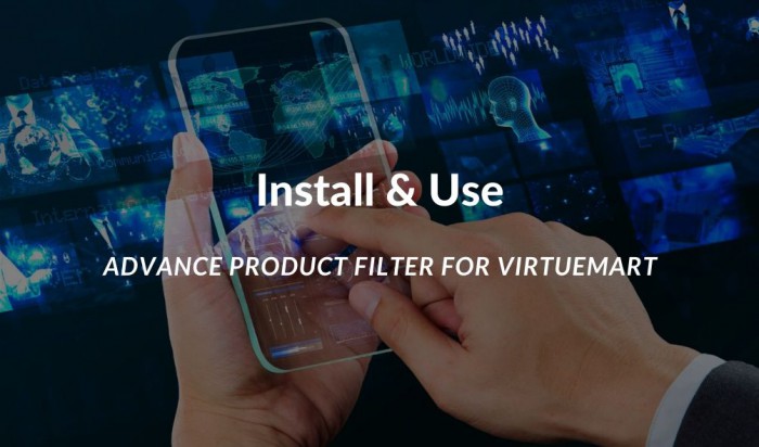 How to install and use Advance Product Filter For Virtuemart?