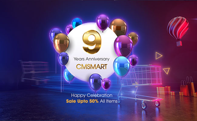 Happy 9 year anniversary to CMSMART! Discount upto 50%