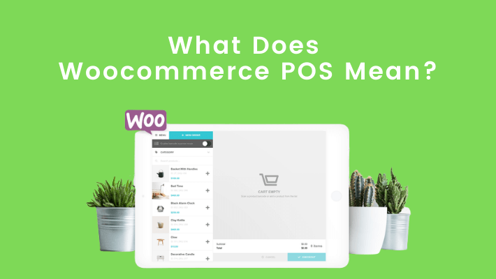  What is a Woocommerce POS?