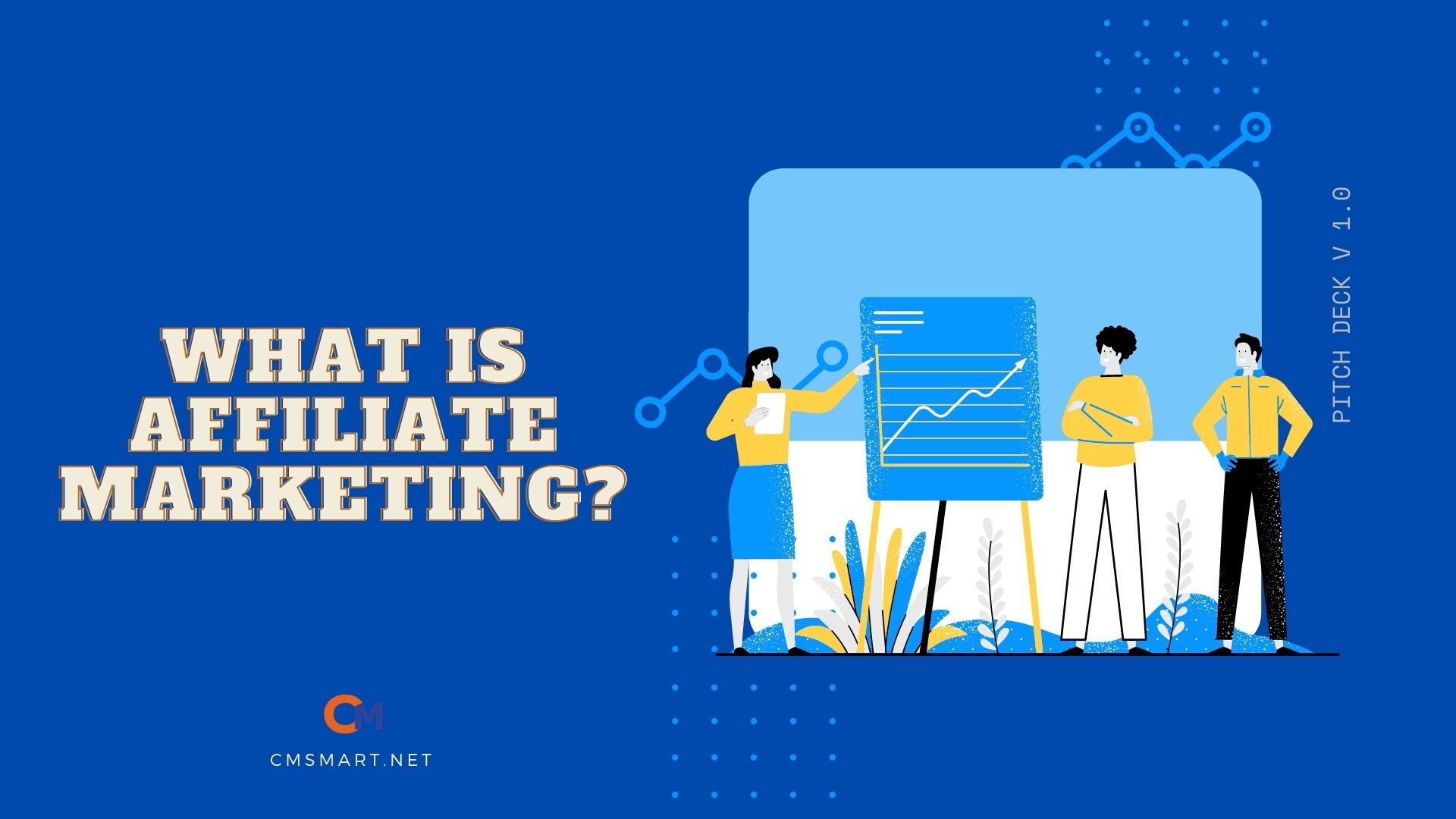  What is Affiliate Marketing (and A - Z Beginner's Guide, What it is, How to get started)