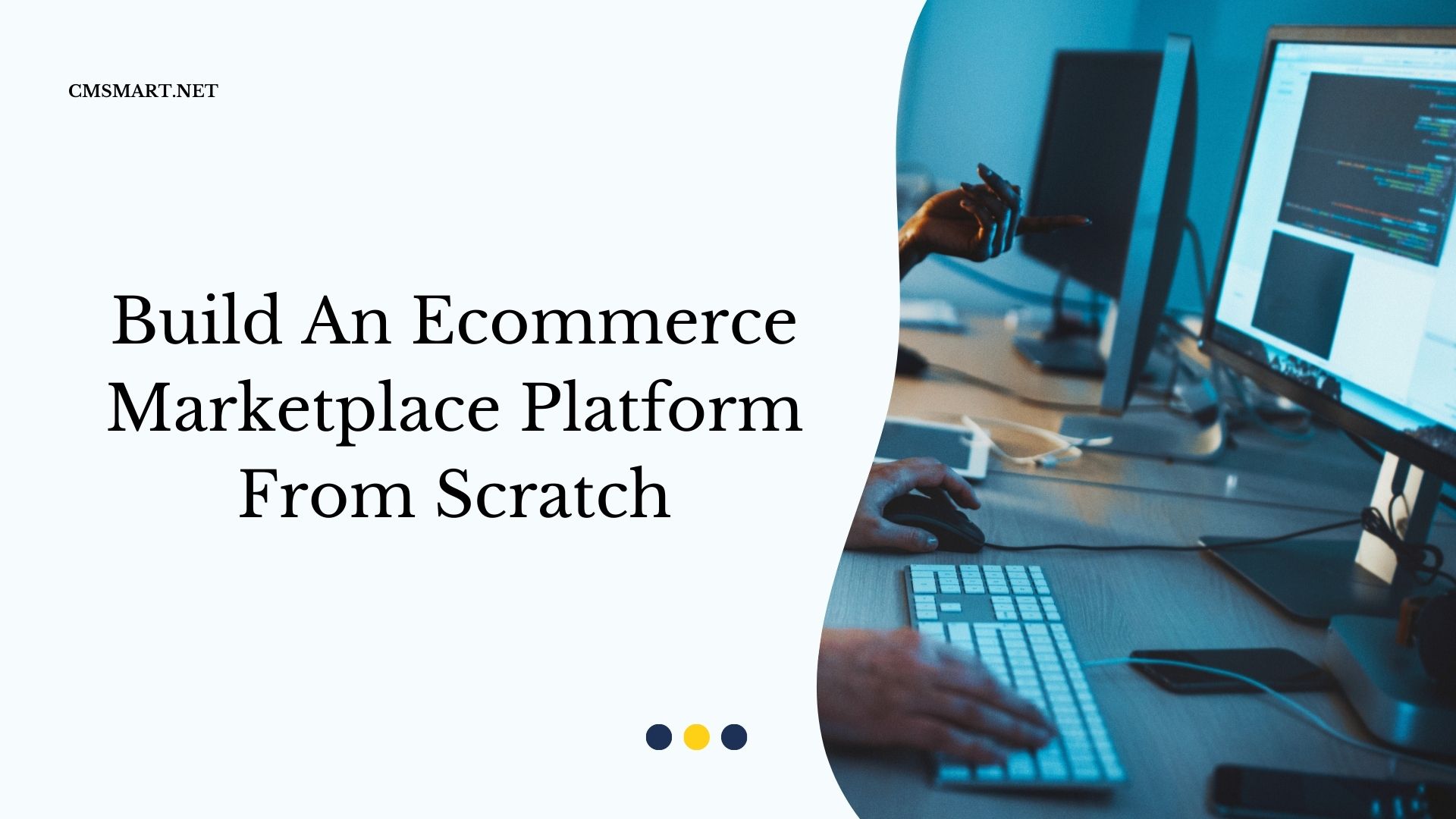 Build An Ecommerce Marketplace Platform From Scratch