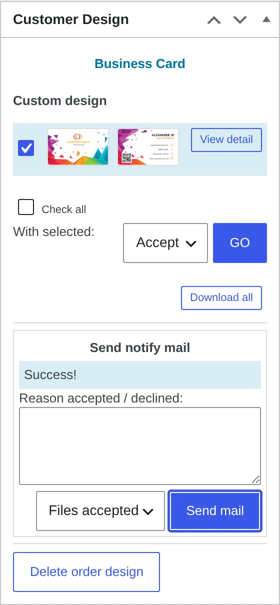 Customer Design box after accepting a design, showing a Success confirmation that the notify mail was sent