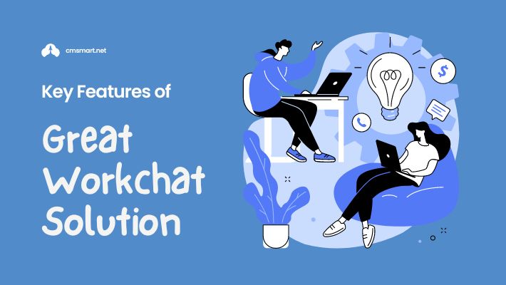 Key-Features-of-a-Great-Workchat-Solution