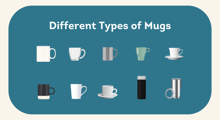 Choose the Right Type of Mug